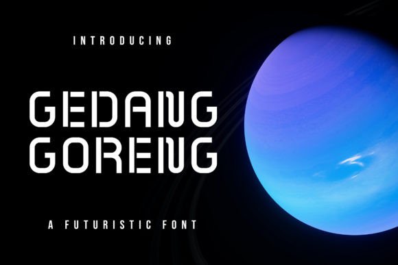 Gedang Goreng: A Futuristic Font for Modern Brands