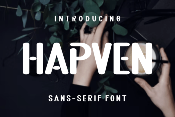 Hapven: A Font for Modern Campaigns