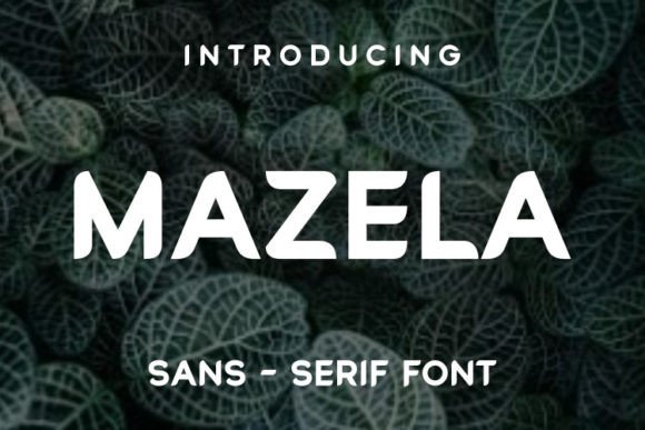 Mazela: A Modern Sans Serif for Web Design