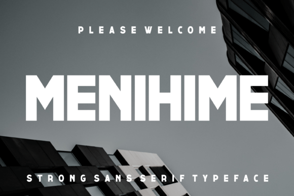 Menihime: A Bold Sans Serif for Digital Campaigns