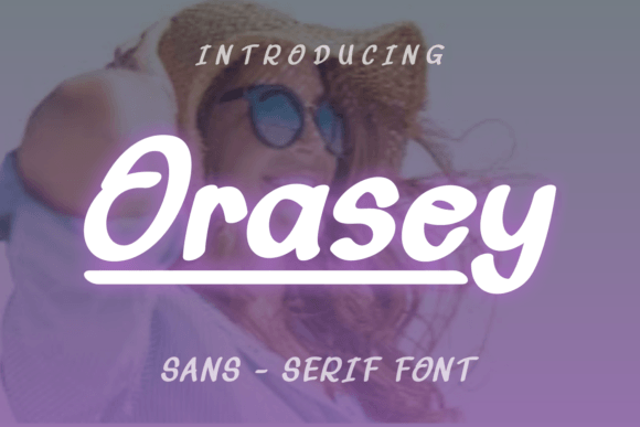 Orasey: A Modern Font for Business