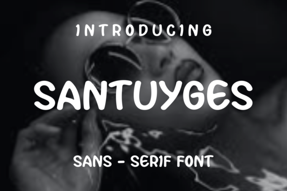 Santuyges: A Modern Sans Serif Review
